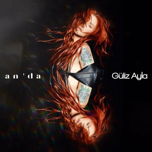 Güliz Ayla - An'da