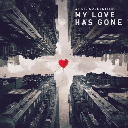 48th St. Collective & Jazzystics - My Love Has Gone