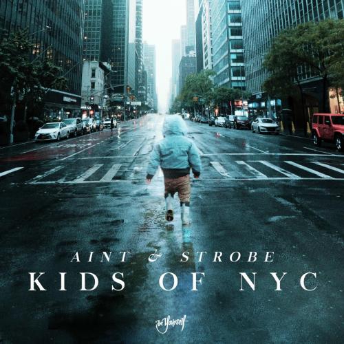AINT & Strobe - Kids of NYC