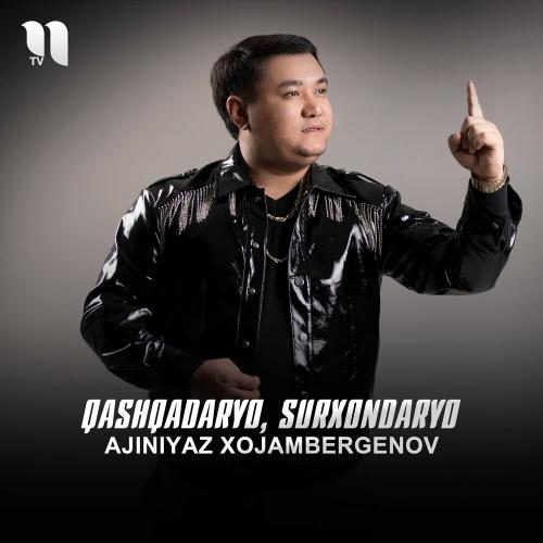 Ajiniyaz Xojambergenov - Qashqadaryo, Surxondaryo