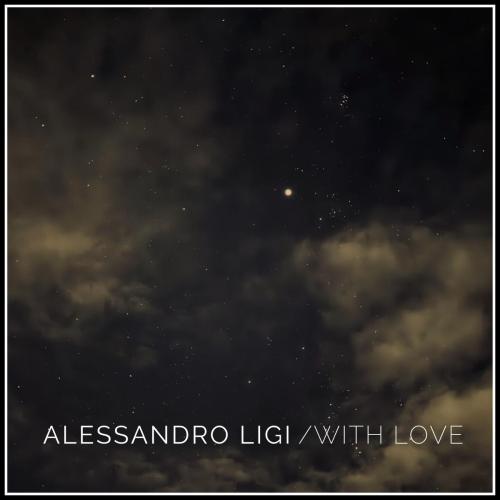 Alessandro Ligi - With Love