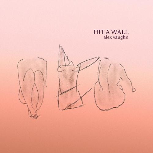 Alex Vaughn - Hit a Wall