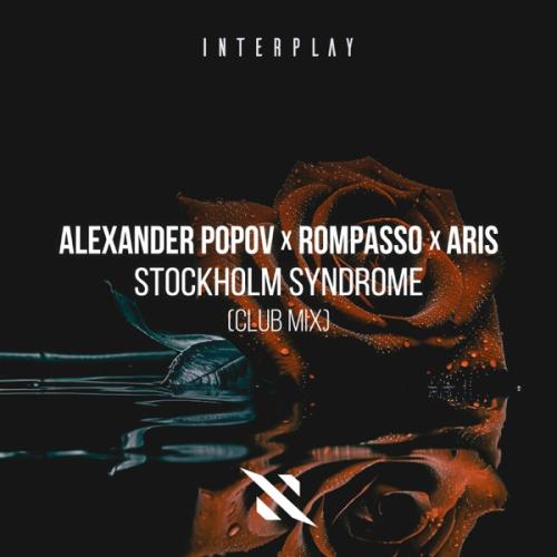 Alexander Popov, Rompasso & ARIS - Stockholm Syndrome (Club Mix)