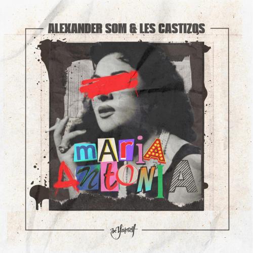 Alexander Som & Les Castizos - Maria Antonia