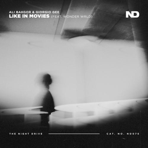 Ali Bakgor, Giorgio Gee & Wonder Wrld - Like In Movies