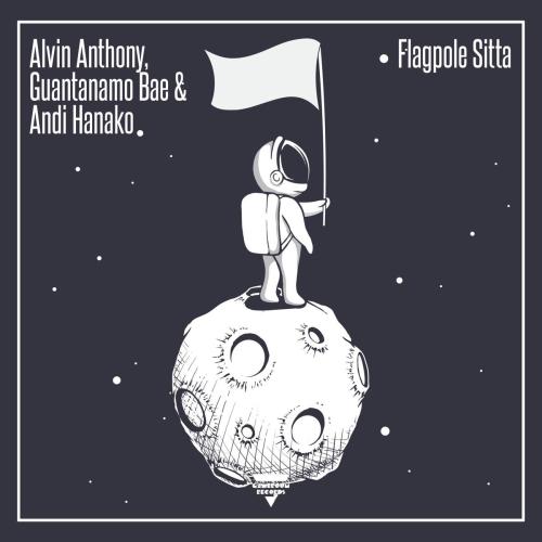 Alvin Anthony, Guantanamo Bae & Andi Hanako - Flagpole Sitta