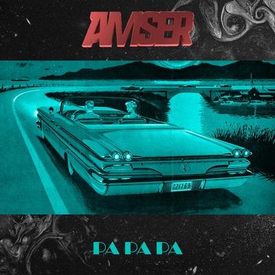 Amser - PA PA PA