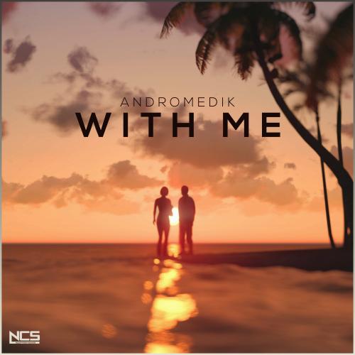 Andromedik - With Me