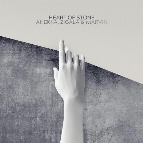 Anekka, Zigala & Marvin - Heart of Stone