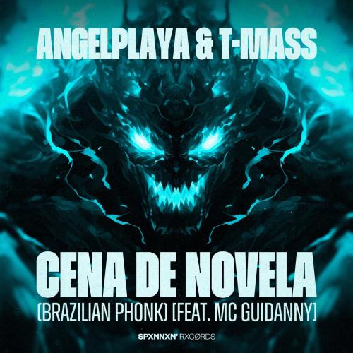ANGELPLAYA & T-Mass - CENA DE NOVELA (Brazilian Phonk) [feat. Mc Guidanny]