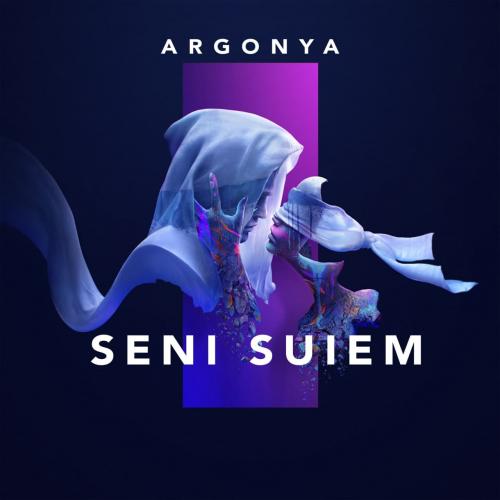 Argonya - Seni suiem
