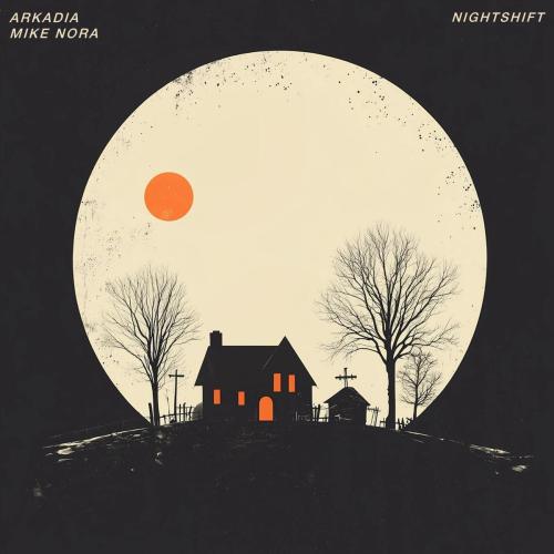 arkadia & Mike Nora - Nightshift