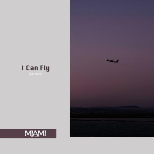 Azimov - I Can Fly