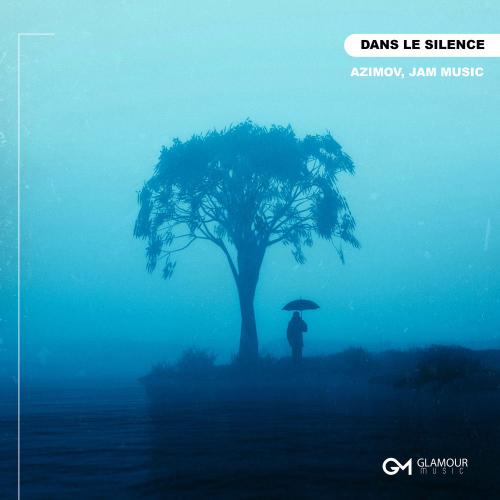 Azimov & JAM Music - Dans Le Silence