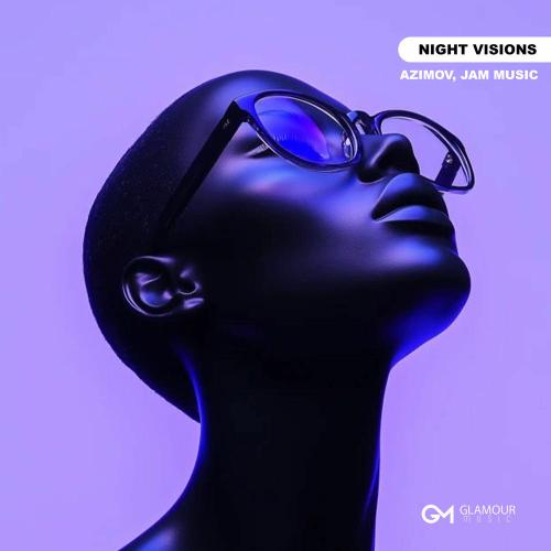 Azimov & JAM Music - Night Visions