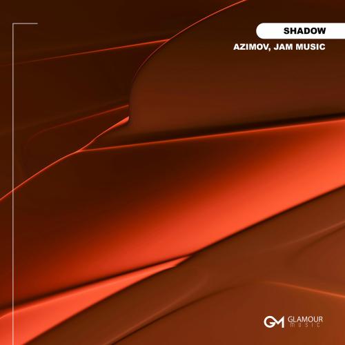 Azimov & JAM Music - Shadow