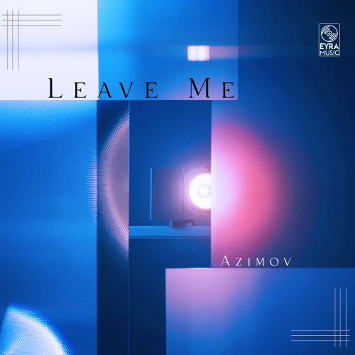 Azimov - Leave Me
