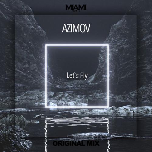 Azimov - Let`s Fly