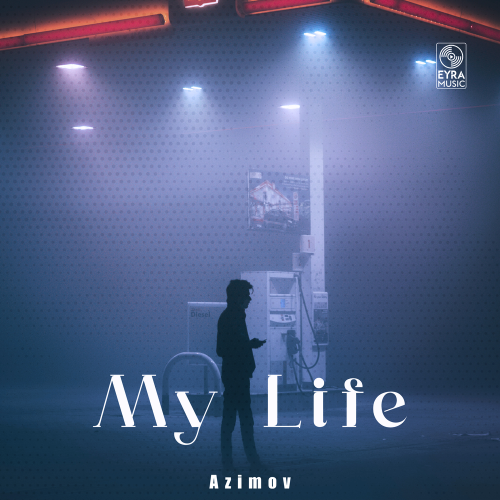 Azimov - My Life