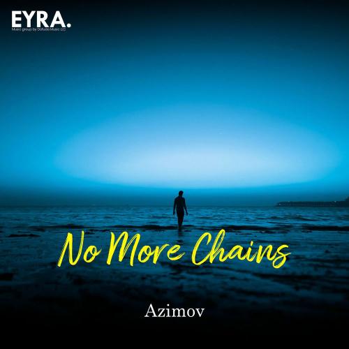Azimov - No More Chains