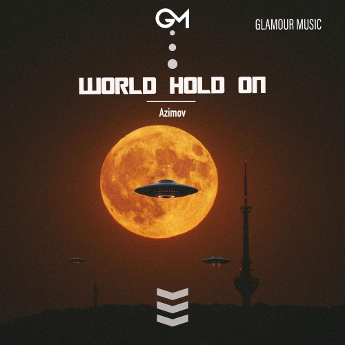 Azimov - World Hold On