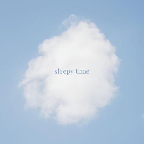 baby dreamer - Sleepy Time