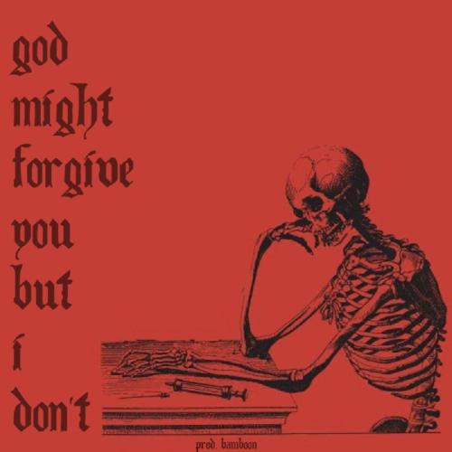 Bamboon - God Might Forgive You but I Don't