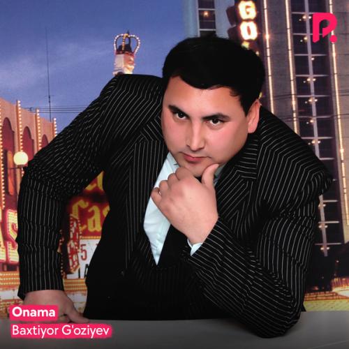 Baxtiyor G‘oziyev - Onama