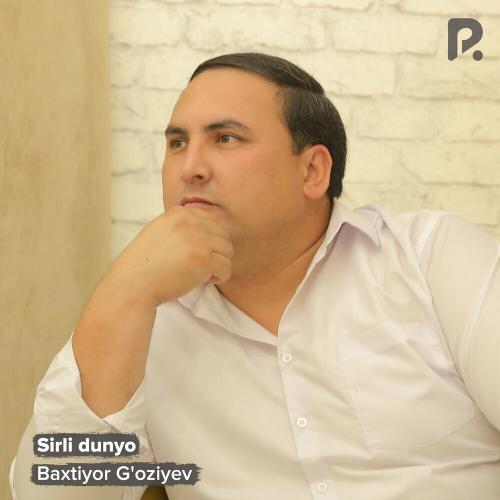 Baxtiyor G'oziyev - Sirli Dunyo