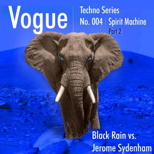Black Rain & Jerome Sydenham - Spirit Machine part 2 (Jerome Sydenham's Teknoid Remix)