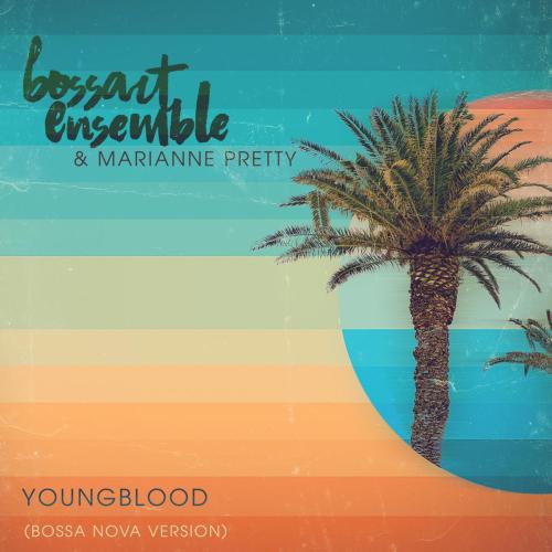 BossArt Ensemble & Marianne Pretty - Youngblood (Bossa Nova Version)