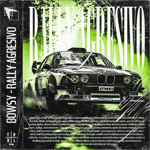 BOWSY - RALLY AGRESIVO