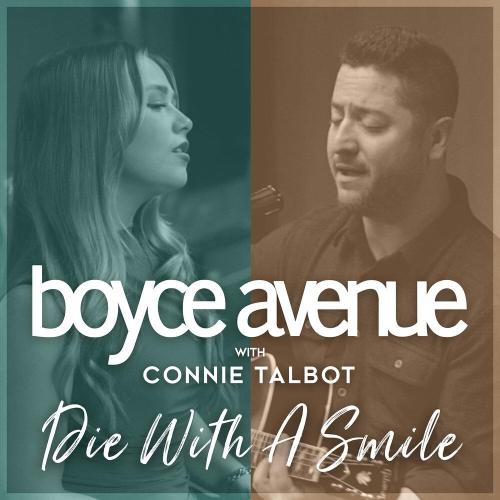 Boyce Avenue, Connie Talbot - Die With a Smile
