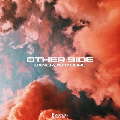 BXNER, whydope - Other Side