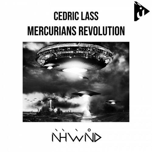Cedric Lass - Mercurians Revolution (Original Mix)