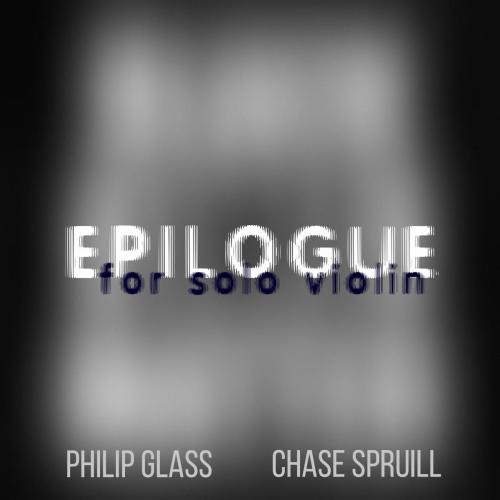 Chase Spruill - Epilogue for Solo Violin