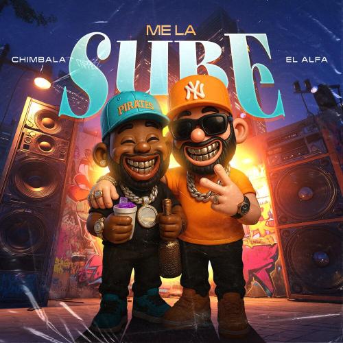 Chimbala - Me la Sube