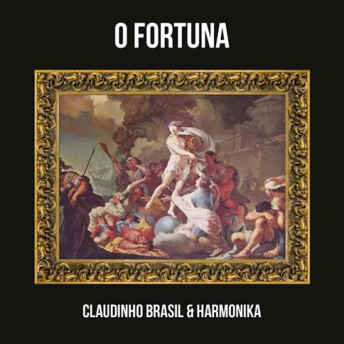 Claudinho Brasil,Harmonika - O Fortuna