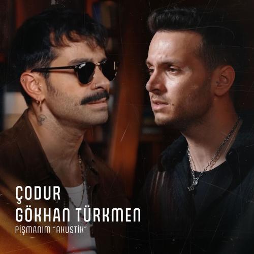 Çodur & Gökhan Türkmen - Pişmanım (Akustik)