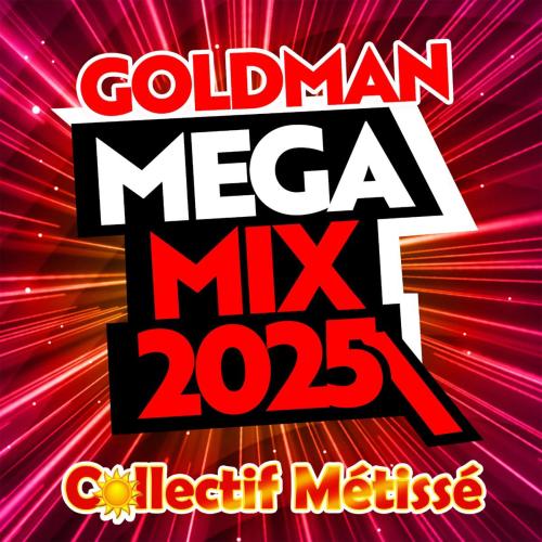 Collectif Metisse - Goldman Megamix 2025