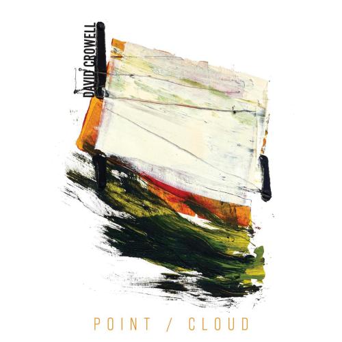 David Crowell & Daniel Lippel - Point Cloud (II)