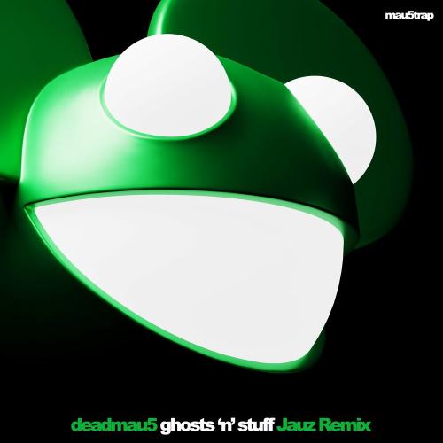 Deadmau5 feat. Rob Swire - Ghosts N Stuff (Jauz Remix)
