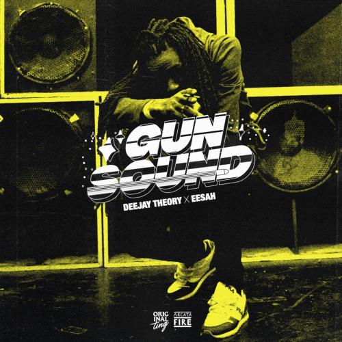 Deejay Theory & Eesah - Gun Sound