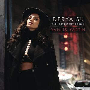 Derya Su, Kougan Ray - Yanlış Yaptın