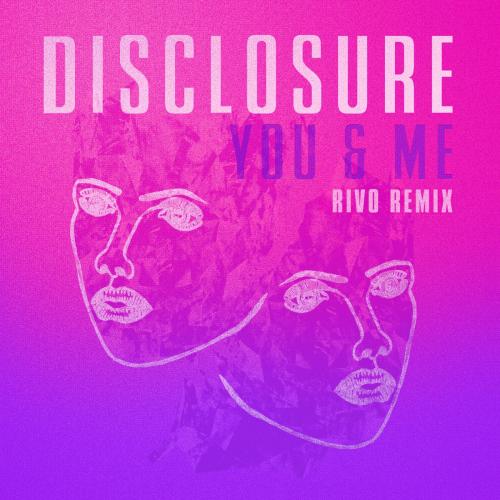 Disclosure - You & Me (feat. Eliza Doolittle) [Rivo Remix]