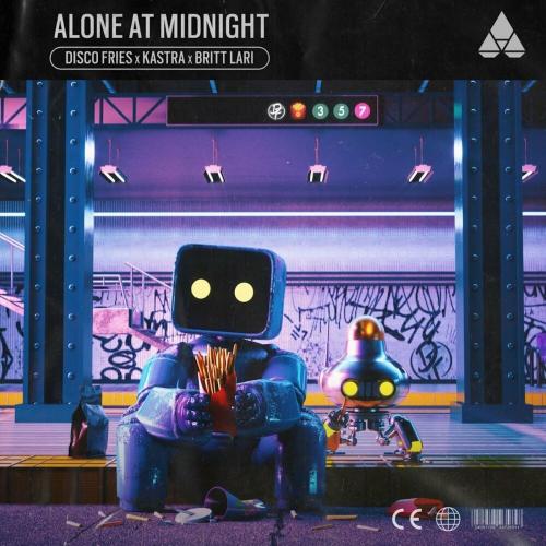 Disco Fries feat. Kastra & Britt Lari - Alone At Midnight