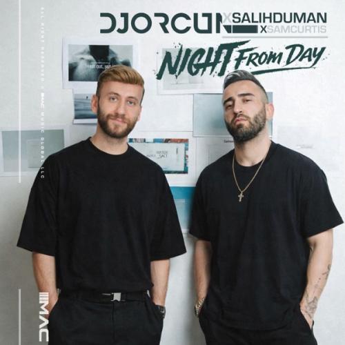 DJ Orcun, Salih Duman & Sam Curtis - Night From Day