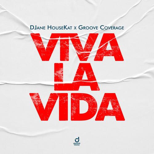 DJane HouseKat, Groove Coverage - Viva La Vida