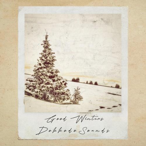 Dokkodo Sounds - Good Winters
