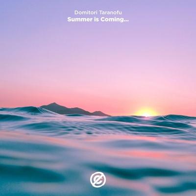 Domitori Taranofu - Summer is Coming